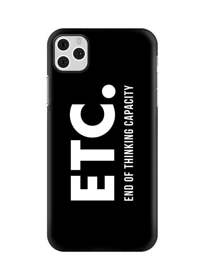 Stylizedd Snap Classic Series End Of Thinking Capacity Printed Case Cover For Apple iPhone 11 Pro Max Black/White - Image 1