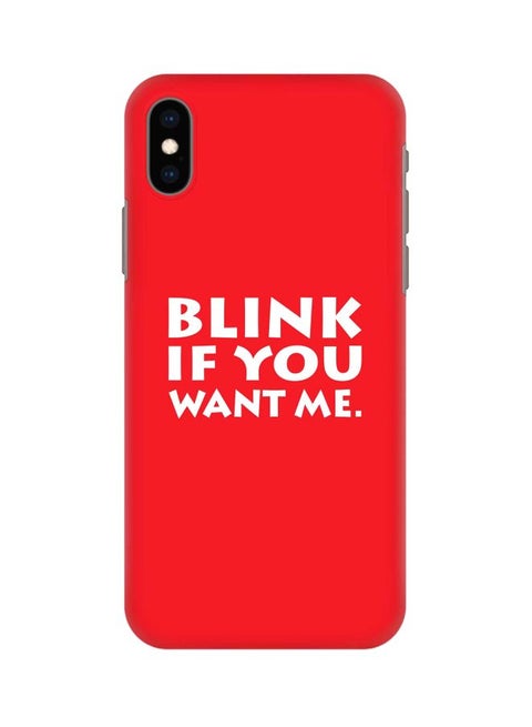 Snap Classic Series Blink If You Want Me Printed Case For Apple iPhone XS Max Red/White