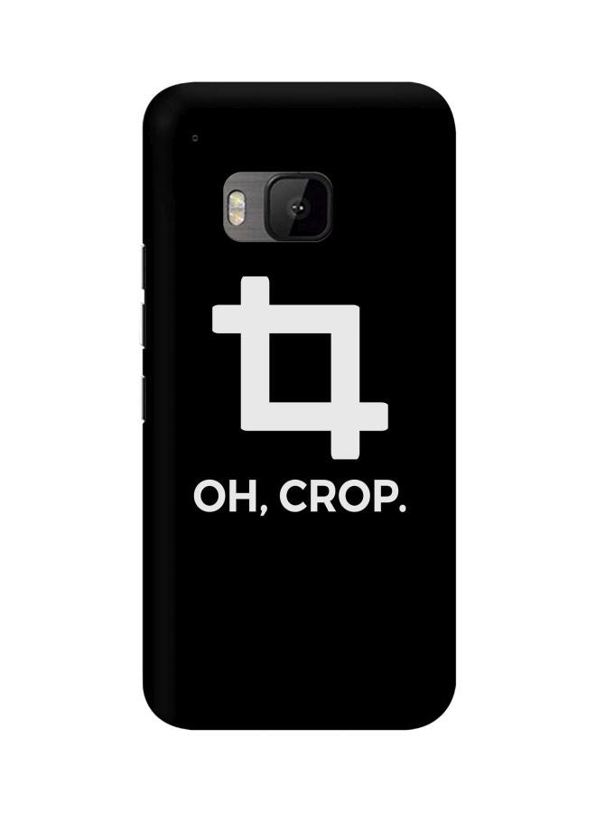 ستايلايزد غطاء حماية بطبعة عبارة "Oh Crop" لهاتف إتش تي سي ون M9 أسود/ أبيض - Image 1