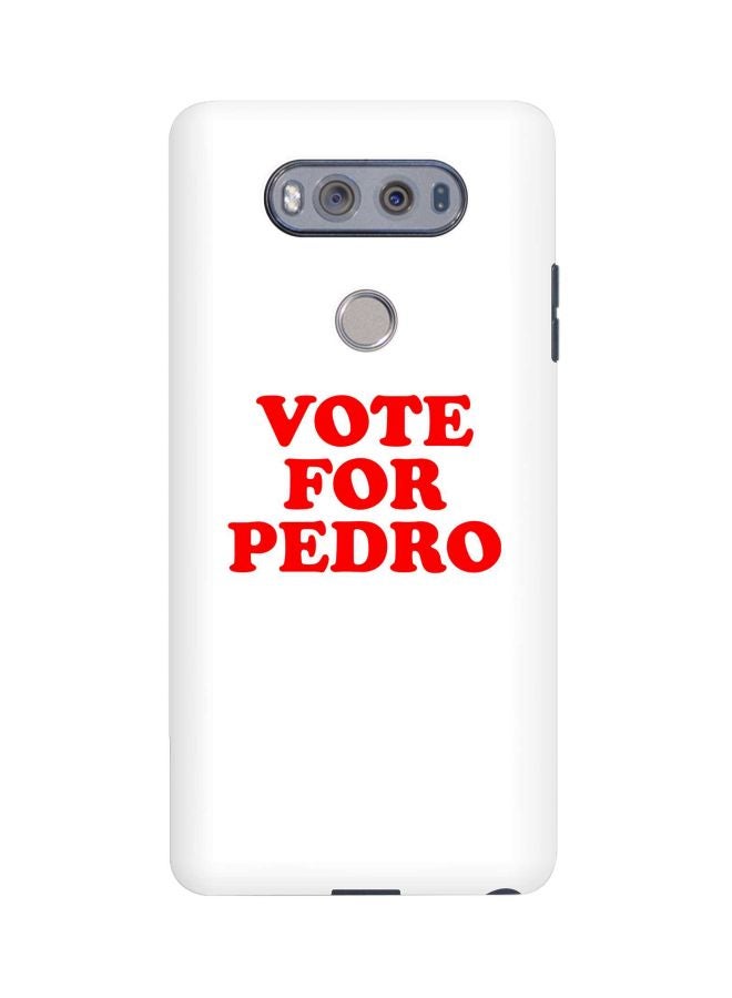 Vote For Pedro Printed Protective Case Cover For LG V20 White/Red