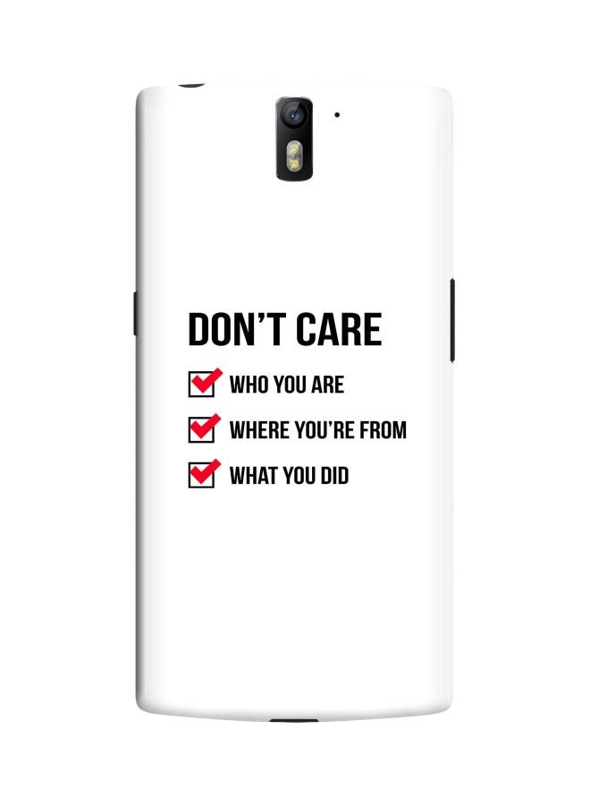 Stylizedd Snap Classic Series Don't Care Printed Case Cover For OnePlus 1 White/Black/Red - Image 1