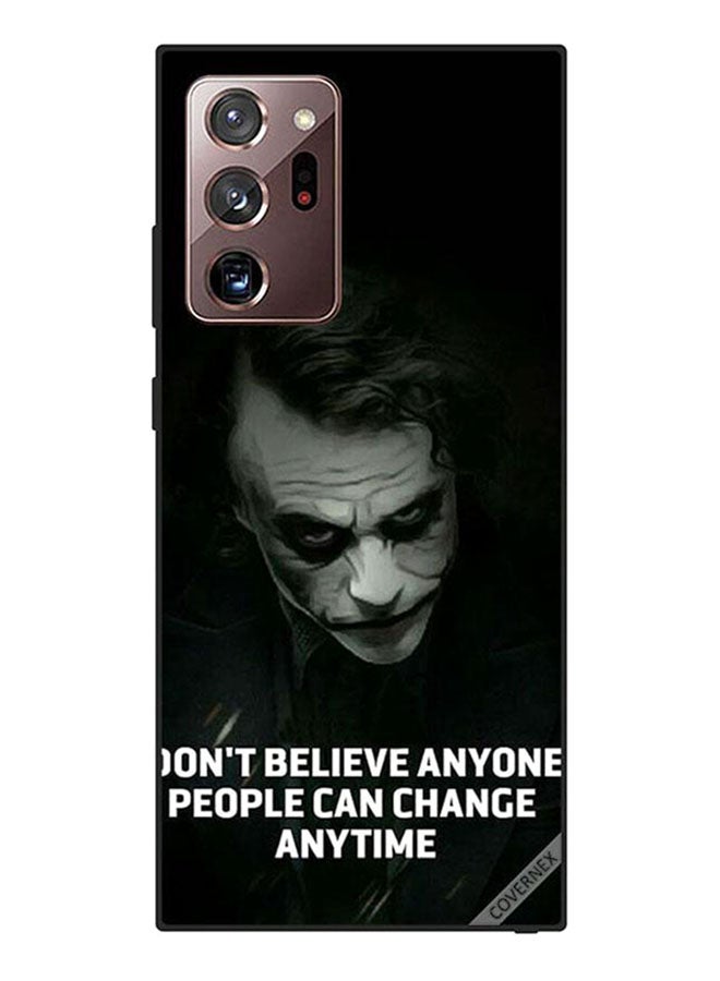 Covernex Protective Case Cover For Samsung Galaxy Note20 Ultra Don't Believe Anyone People Can Change Anytime