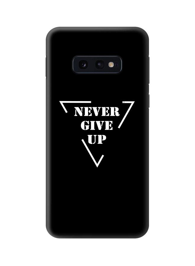 Stylizedd Snap Classic Series Never Give Up Printed Case Cover For Samsung Galaxy S10e Black/White - Image 1