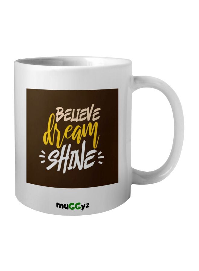 muGGyz Believe Dream Shine Printed Coffee Mug White/Brown/Yellow - Image 1