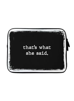 ستايلايزد حافظة بطبعة عبارة "That's What She Said" لجهاز أبل ماك بوك مقاس 15 بوصة أسود/ أبيض  - Image 1