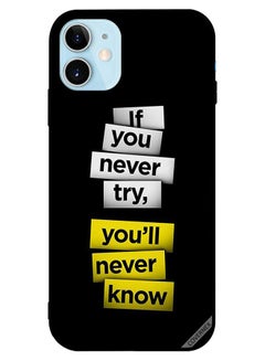 Protective Case Cover For Apple iPhone 12 If You Never Try You Will Never Know