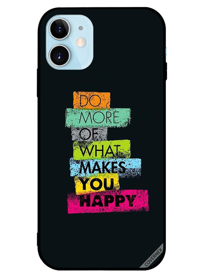 Covernex Apple iPhone 12 Protective Case Cover Printed Featuring Do More Of What Makes You Happy DESIGN_0450 - Image 1