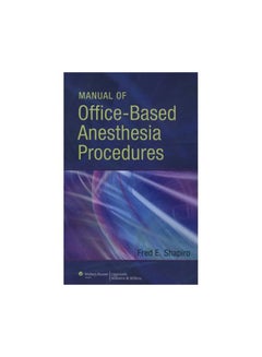 ‎Manual Of Office‎-‎Based Anesthesia Procedures‎ Paperback English by Fred Shapiro