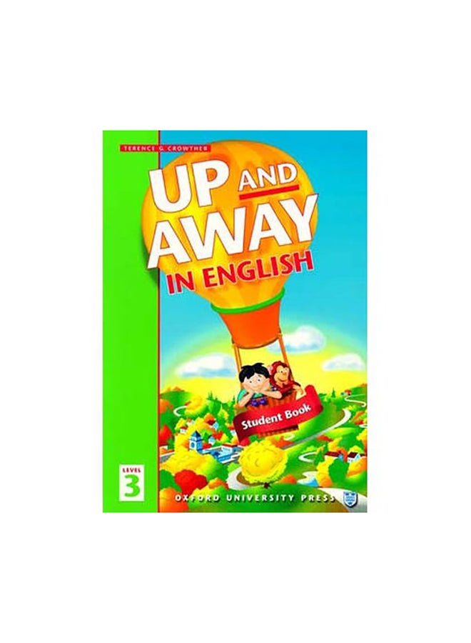 Up And Away Student Book Paperback English by Terence Crowther - 1998