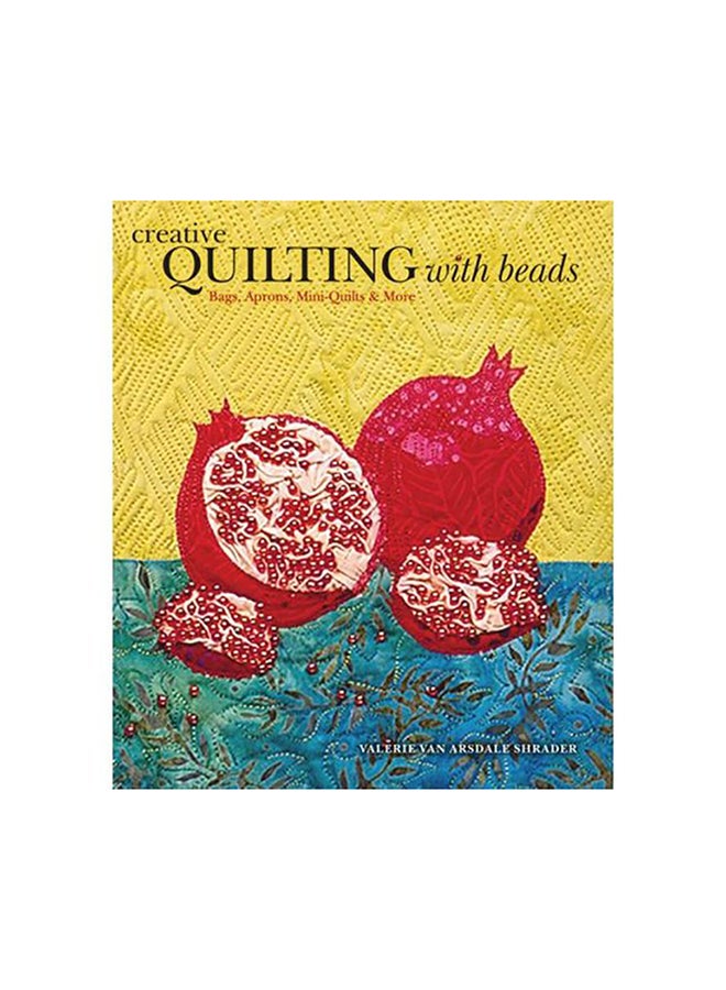 ‎Creative Quilting with Beads‎ Paperback English by Valerie Van Arsdale Shrader - 2008 