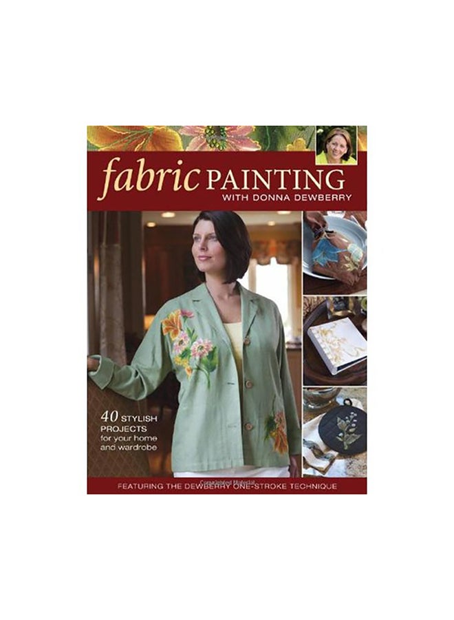 ‎Fabric Painting with Donna Dewberry‎ paperback english - 2008 