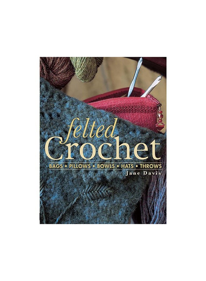 ‎Felted Crochet, ‎3‎rd Edition‎ paperback english - 2005 