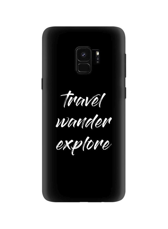 ستايلايزد غطاء حماية سهل التركيب من سلسلة كلاسيك بطبعة عبارة ‘Travel Wander Explore‘ لهاتف سامسونج جالاكسي S9 أسود/ أبيض - Image 1