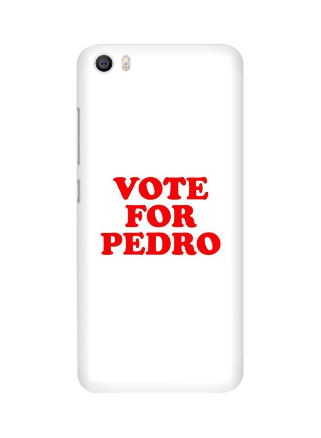 Snap Classic Series Vote For Pedro Printed Case Cover For Xiaomi Mi 5 White/Red