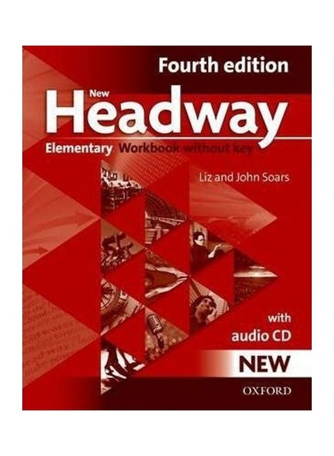 New Headway: Elementary Fourth Edition: Workbook + Audio CD Without Key English by Varios Autores - 1/3/2018