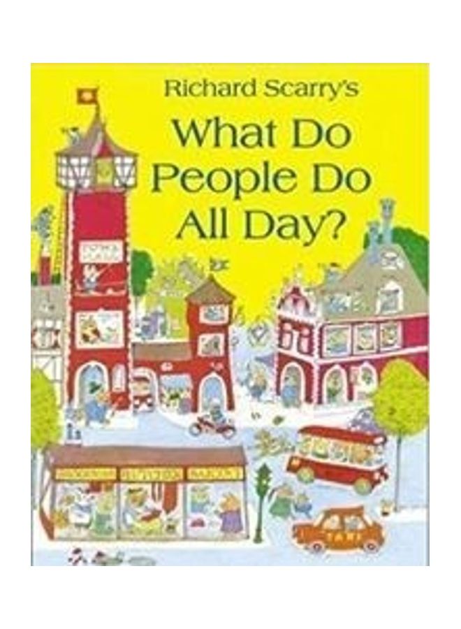 What Do People Do All Day? Paperback by Richard Scarry - 01032018 - Image 3