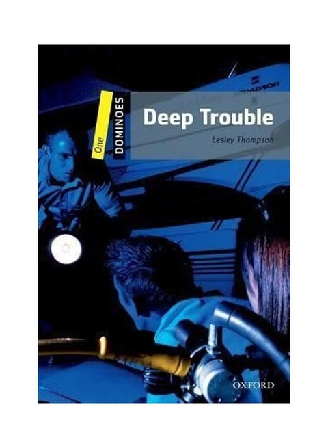 Dominoes: One: Deep Trouble Pack English by Lesley Thompson - 01032018