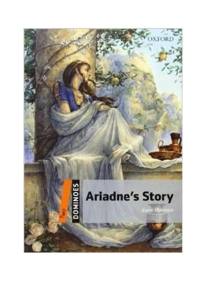 Dominoes: Two: Ariadne's Story Pack Spanish by Joyce Hannam - 1/3/2018