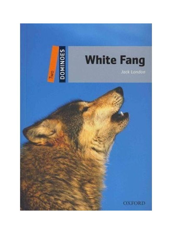 Dominoes: Two: White Fang Pack English by Jack London - 1/3/2018 