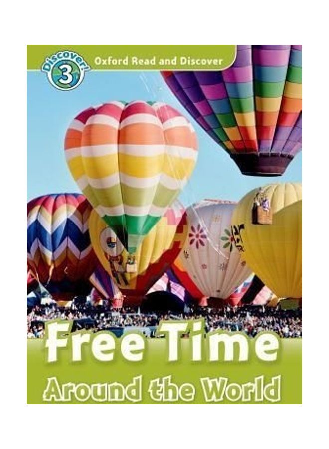 Oxford Read And Discover: Level 3: Free Time Around The World Audio CD Pack English by Julie Penn - 1/3/2018  - Image 1
