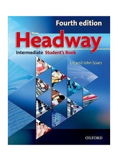 New Headway Intermediate Student Book Pack Component: Student'S Book Intermediate Level : Six-Level General English Course Paperback English by Liz Soars - 1032018