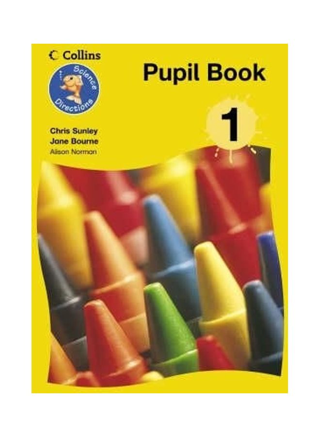 Science Directions Year 1 Pupil Book Paperback English by Chris Sunley - 01032018