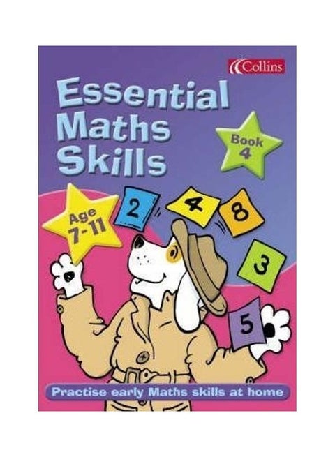 Essential Maths Skills 7-11: Bk. 4 paperback - 01032018