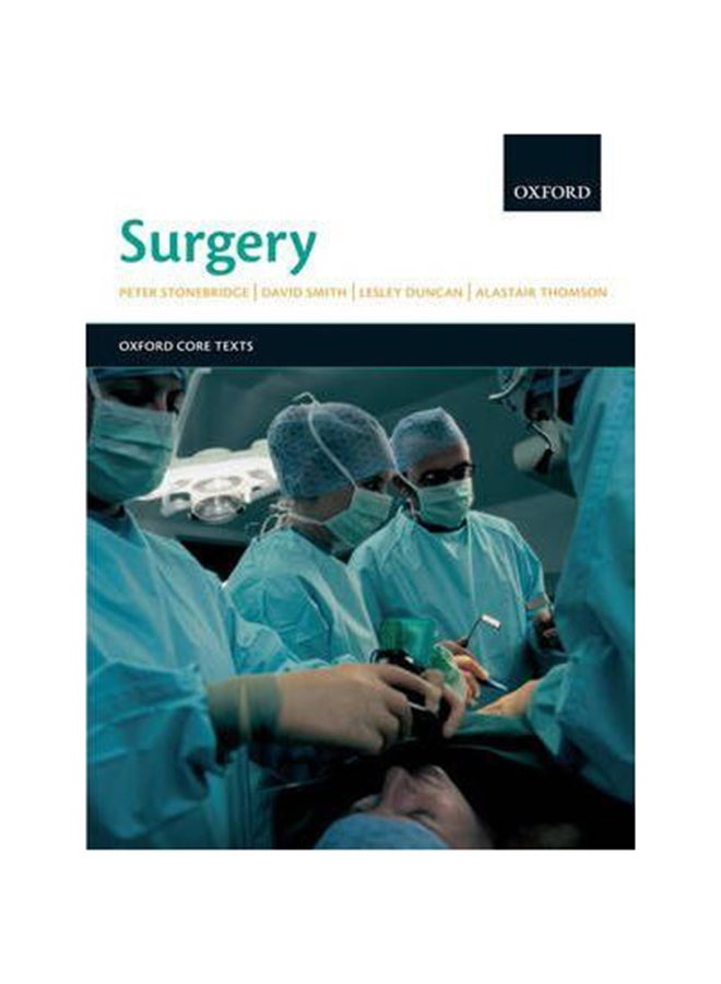 Surgery : An Oxford Core Text Paperback by Peter Stonebridge - 1/3/2018 