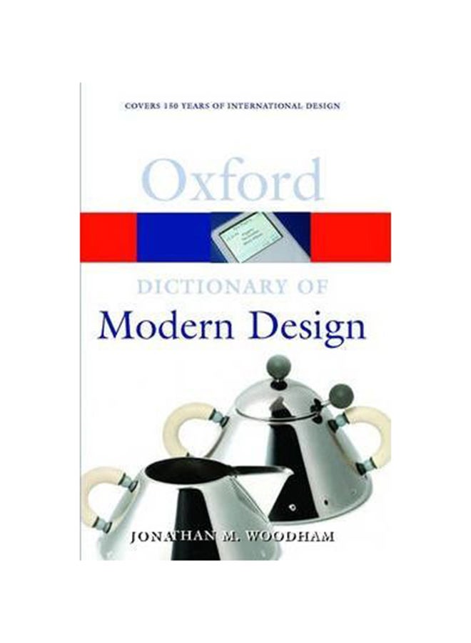 A Dictionary of Modern Design Paperback English by Jonathan M. Woodham - 01032018