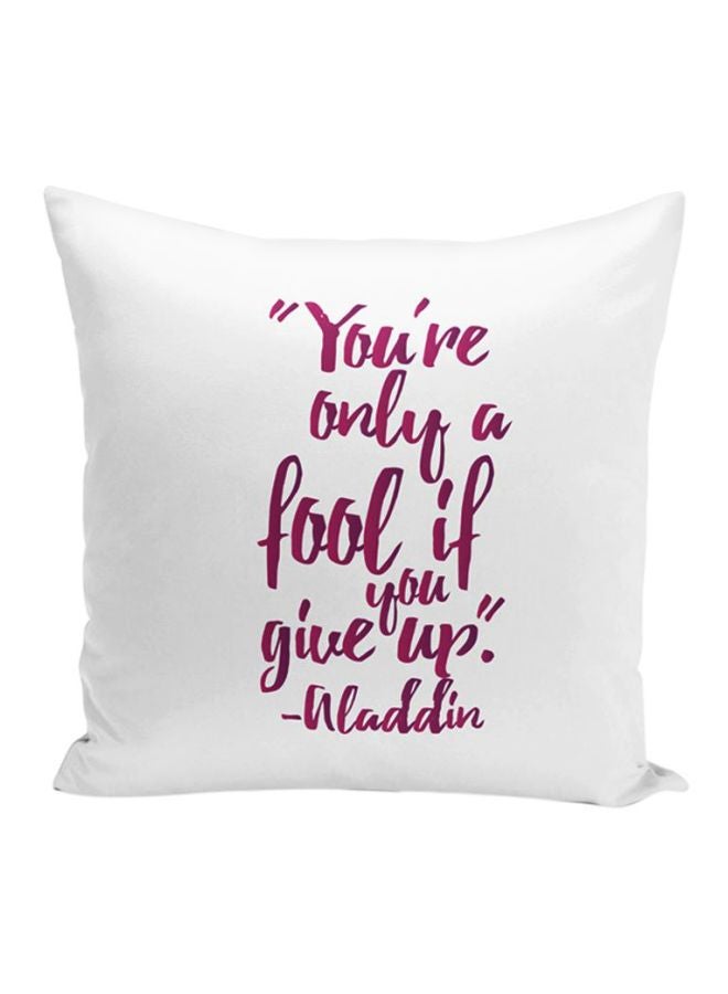 Aladdin Motivation Quote Printed Decorative Pillow With Stuffing White/Pink 16x16inch