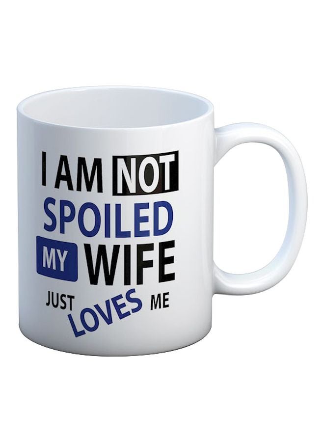 مج مطبوع عليه عبارة "I Am Not Spoiled" أبيض / أسود / أزرق