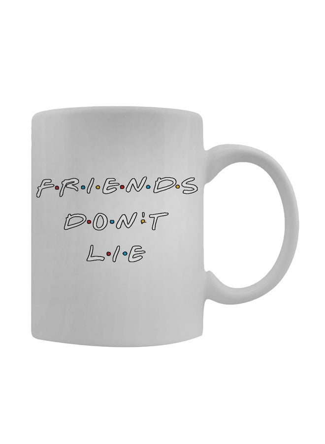 Friends Don't Lie Printed Coffee Mug White/Black/Red