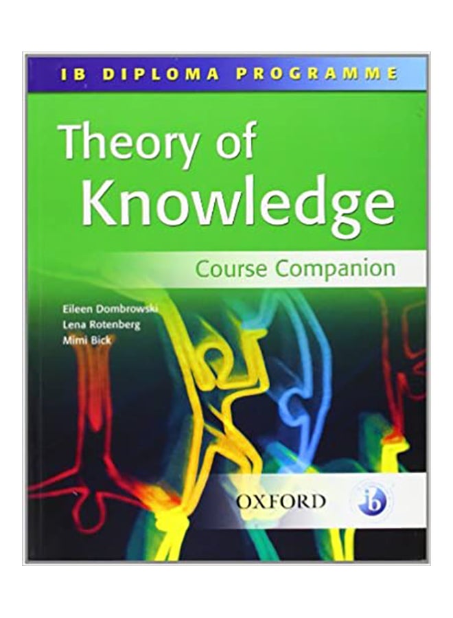 IB Diploma Programme: Theory Of Knowledge Course Companion Paperback English by Eileen Dombrowski - 20-Aug-07 