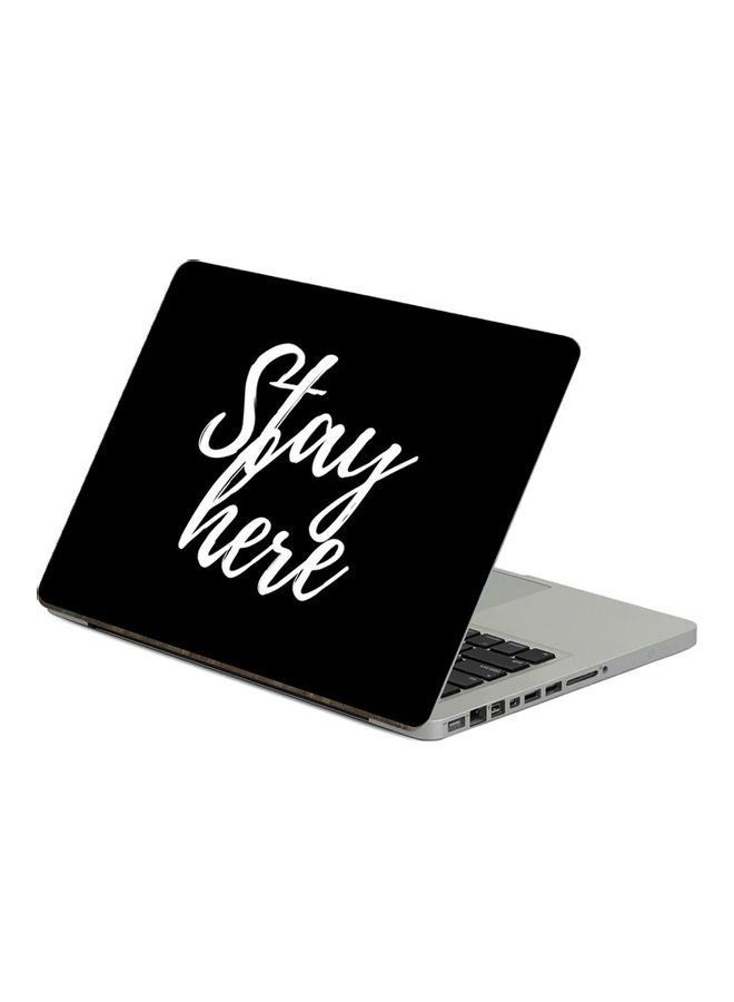 ملصق لابتوب بطبعة عبارة Stay Here مقاس 13.3 بوصة، ألوان متعددة متعدد الألوان
