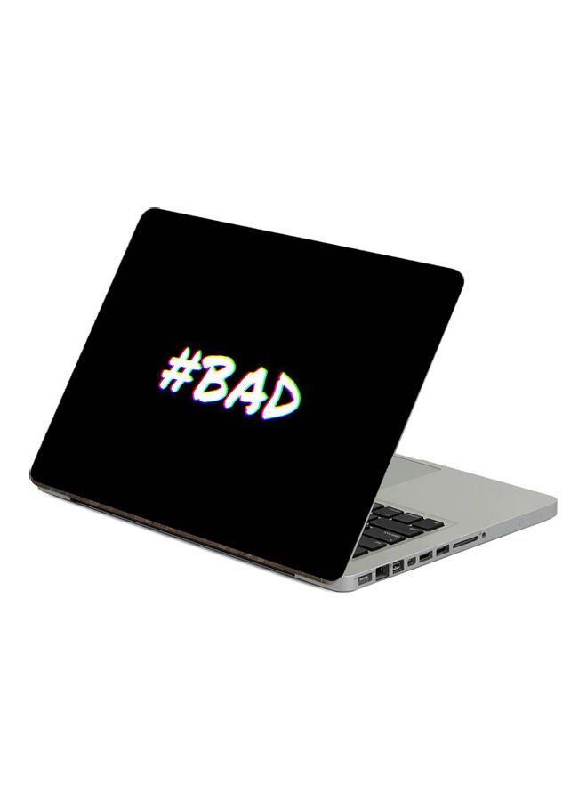 ملصق لابتوب بطبعة عبارة "Bad" مقاس 13.3 بوصة، بعدة الوان. متعدد الألوان