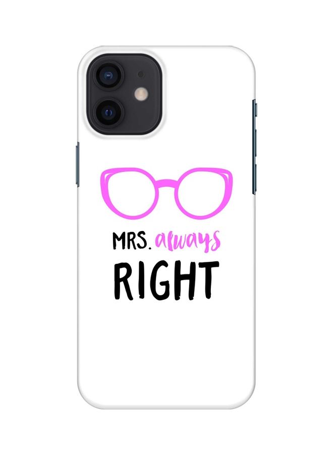 Protective Case Cover For Apple iPhone 12 Mini Mrs. Always Right