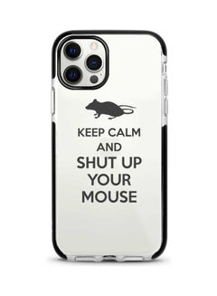 Protective Case Cover For Apple iPhone 12 Pro/12 Shut Up Your Mouse