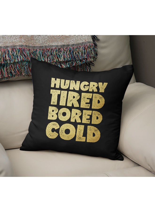 Hungry Tired Bored Cold Printed Pillow Black/Yellow 40 x 40cm  - Image 2