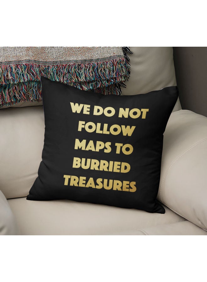 We Do Not Follow Maps To Burried Treasures Printed Throw Pillow Black/Yellow 40 x 40cm - Image 2