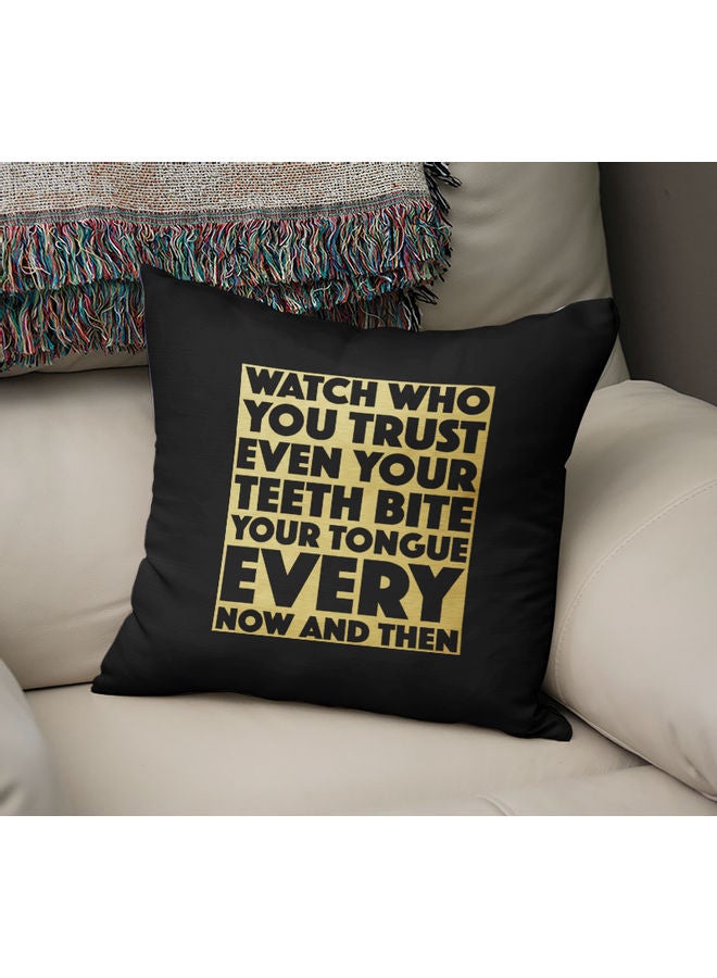 Watch Who You Trust Printed Throw Pillow Black/Yellow 40 x 40cm - Image 2