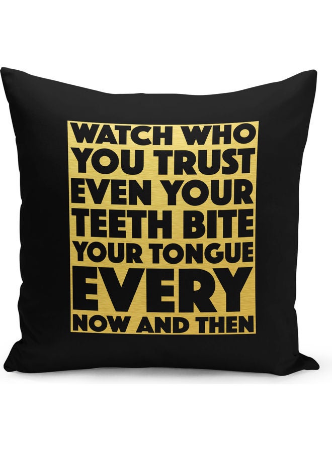 Watch Who You Trust Printed Throw Pillow Black/Yellow 40 x 40cm - Image 1