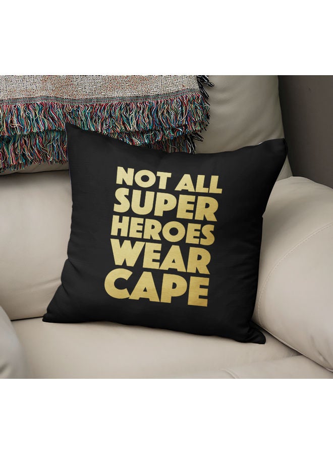 وسادة زينة مطبوع عليها عبارة "Not All Super Hero Wear Cape" أسود/ أصفر 40 x 40سم - Image 2