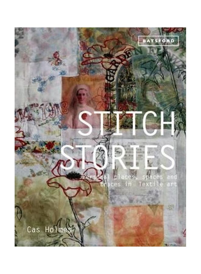Stitch Stories: Personal Places, Spaces and Traces in Textile Art hardcover english - 2015  - Image 2
