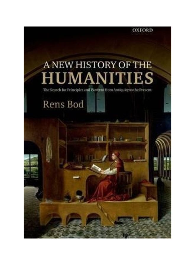 A New History of the Humanities: The Search for Principles and Patterns from Antiquity to the Present paperback english - 2016  - Image 2