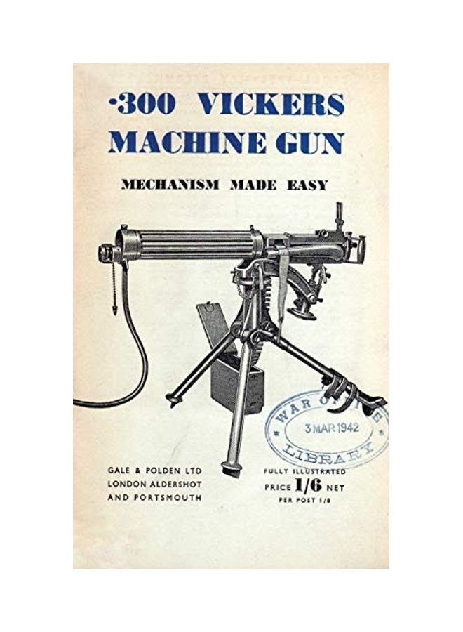 .300 Vickers Machine Gun Mechanism Made Easy paperback english - 2016  - Image 1