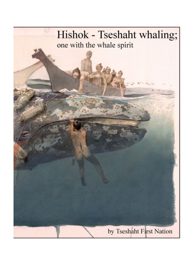 Hishok - Tseshaht whaling; one with the whale spirit paperback english - 2015  - Image 3