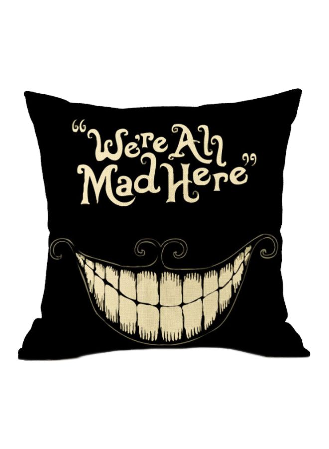 We're All Mad Here Printed Cushion Cover Black/Beige 45x45cm