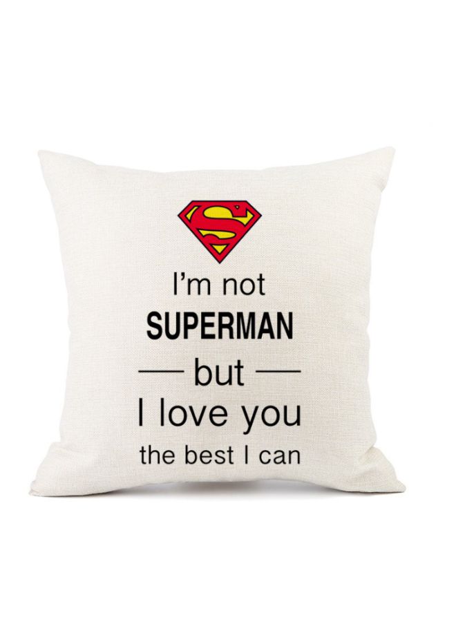 غطاء وسادة بطبعة عبارة ’I Am Not Superman’ أبيض/أسود/أحمر 45x45سم