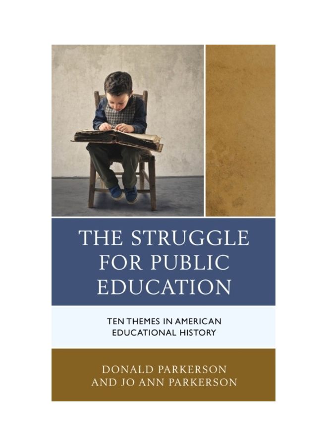 The Struggle for Public Education: Ten Themes in American Educational History hardcover english - 2017  - Image 3
