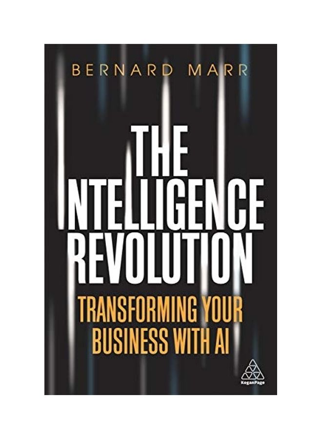 The Intelligence Revolution: Transforming Your Business with AI Paperback English by Bernard Marr - 38545  - Image 1